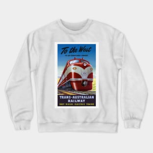 To The West Australia Railway Travel Poster Crewneck Sweatshirt